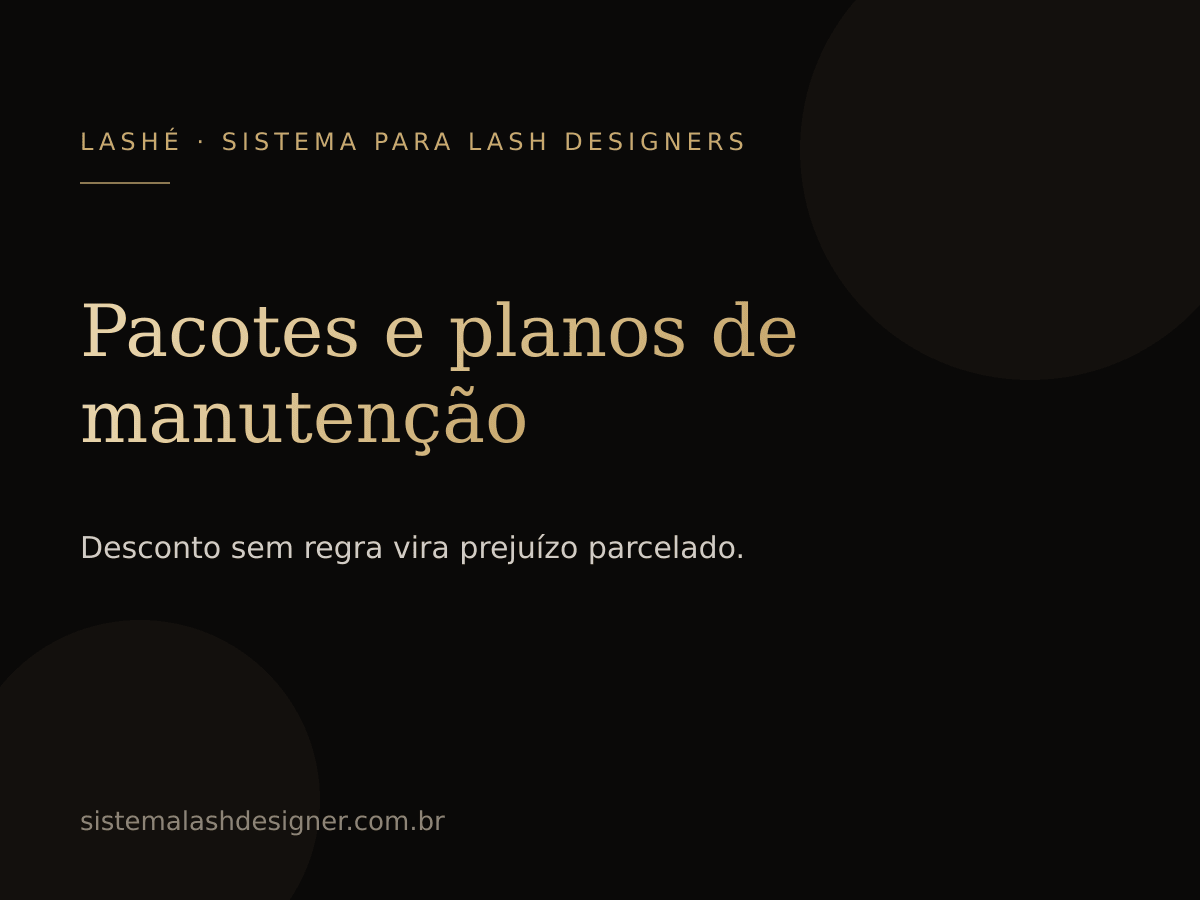 Pacotes e planos de manutenção de cílios: como montar — LASHÉ.